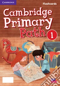 Cambridge primary path. Flashcards. Per la Scuola elementare. Vol. 1
