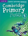 Cambridge primary path. Grammar and writing workbook. Per la Scuola elementare. Vol. 5 libro di Dilger Sarah