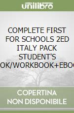 COMPLETE FIRST FOR SCHOOLS 2ED ITALY PACK STUDENT'S BOOK/WORKBOOK+EBOOK libro