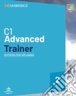 C1 Advanced trainer. Students book with answers. Per le Scuole superiori. Con File audio per il download. Vol. 2