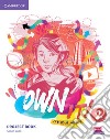 Own it! It's your world. Level 2. Project Book. Per le Scuole superiori libro