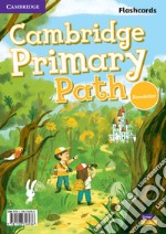 Cambridge primary path. Foundation level. Flashcards. Per la Scuola elementare libro