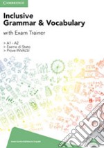 Go global. Inclusive Grammar & Vocabulary with Exam trainer A2. Per la Scuola media. Con e-book. Con espansione online. Vol. 1: A2 libro