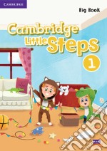 Cambridge little steps. Big book. Per la Scuola elementare. Vol. 1 libro