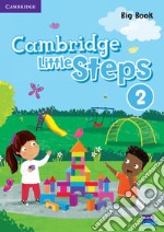 Cambridge little steps. Big book. Per la Scuola elementare. Vol. 2 libro