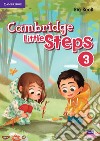 Cambridge little steps. Big book. Per la Scuola elementare. Vol. 3 libro