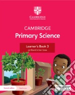 Cambridge primary science. Learner's book 3. Per la Scuola elementare. Con espansione online libro