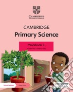 Cambridge primary science. Stage 3. Workbook. Per la Scuola elementare. Con Contenuto digitale per accesso on line libro