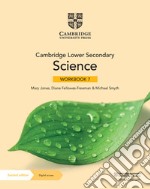 Cambridge lower secondary science. Workbook 7. Per la Scuola media. Con e-book. Con espansione online libro