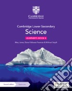 Cambridge lower secondary science. Stages 8. Learner's book. Per la Scuola media. Con Contenuto digitale per accesso on line libro