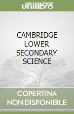 CAMBRIDGE LOWER SECONDARY SCIENCE libro