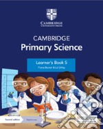 Cambridge primary science. Stage 5. Learner's book. Per la Scuola elementare. Con Contenuto digitale per accesso on line libro