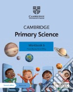 Cambridge primary science. Stage 6. Workbook. Per la Scuola elementare. Con Contenuto digitale per accesso on line libro