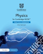 Cambridge IGCSE physics. Practical Workbook. Per le Scuole superiori. Con e-book libro