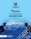 Cambridge IGCSE physics. Practical Workbook. Per le Scuole superiori. Con e-book libro di Sang David Follows Mike Tarpey Sheila