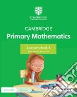 Cambridge primary mathematics. Learner's book 4. Per la Scuola elementare. Con espansione online libro