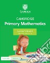 Cambridge primary mathematics. Learner's book 4. Per la Scuola elementare. Con espansione online libro