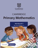 Cambridge primary mathematics. Stages 5. Workbook. Per la Scuola elementare. Con Contenuto digitale per accesso on line libro