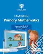 Cambridge primary mathematics. Stages 1-6. Learner's Book 6. Per la Scuola elementare. Con Contenuto digitale per accesso on line libro