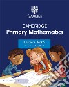 Cambridge primary mathematics. Learner's book 1. Per la Scuola elementare. Con espansione online libro