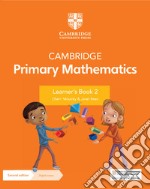 Cambridge primary mathematics. Learner's book 2. Per la Scuola elementare. Con espansione online libro