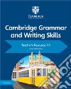 Cambridge grammar and writing skills. Per le Scuole superiori. Vol. 7-9 libro