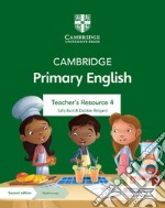 Cambridge Primary English. Teacher's resource. Per la Scuola media. Con Contenuto digitale per accesso on line. Vol. 4 libro