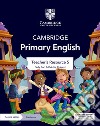 Cambridge Primary English. Teacher's resource. Per la Scuola media. Con Contenuto digitale per accesso on line. Vol. 5 libro