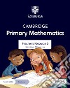 Cambridge primary mathematics. Stages 5. Teacher's Resource. Per la Scuola elementare. Con Contenuto digitale per accesso on line libro