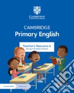 Cambridge Primary English. Teacher's resource. Per la Scuola media. Con Contenuto digitale per accesso on line. Vol. 6 libro