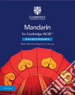 Cambridge IGCSE Mandarin as a foreign language. Teacher's resource with Cambridge Elevate. Per le Scuole superiori. Con espansione online