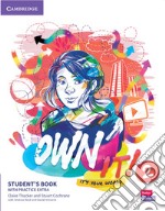 Own it! It's your world. Level 2. Student's book with practice extra. Per la Scuola media libro