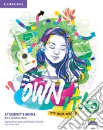 Own it! It's your world. Level 3. Student's book with practice extra. Per la Scuola media libro