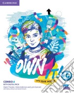 Own it! It's your world. Level 1. Combo A. Student's book with workbook with practice extra. Per le Scuole superiori libro