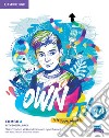 Own it! It's your world. Level 1. Combo A. Student's book with workbook with practice extra. Per le Scuole superiori libro