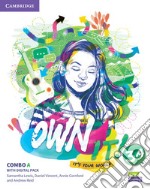 Own it! It's your world. Level 3. Combo A. Student's book with workbook with practice extra. Per le Scuole superiori libro