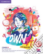 Own it! It's your world. Level 2. CombBA. Student's book with workbook with practice extra. Per le Scuole superiori libro