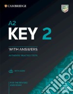 Cambridge English. A2 Key for schools. Student's book. With answers. Per le Scuole superiori. Con espansione online. Con File audio per il download. Vol. 2 libro