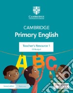 Cambridge Primary English. Teacher's resource. Per la Scuola media. Con Contenuto digitale per accesso on line. Vol. 1 libro