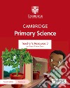 Cambridge Primary Science. Stages 1-6. Teacher's Resource 3. Per le Scuole superiori. Con espansione online libro