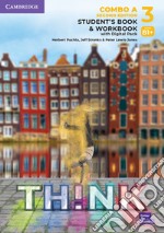 Think. Level 3 Combo. Student's book with Workbook. Per le Scuole superiori. Con e-book. Con espansione online. Vol. A libro