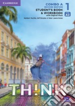 Think. Level 1 Combo. Student's book with Workbook. Per le Scuole superiori. Con e-book. Con espansione online. Vol. A libro