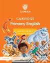 Cambridge Primary English. Learner's book. Per la Scuola media. Con Contenuto digitale per accesso on line. Vol. 2 libro