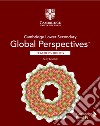 Cambridge lower secondary global perspectives. Stage 9. Teacher's Book libro di Laycock Keely