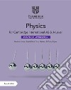 Cambridge International AS and A level physics. Practical workbook. Per le Scuole superiori. Con espansione online libro di Sang David Jones Graham Chadha Gurinder