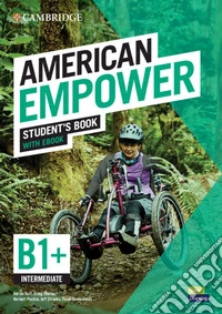 American empower. Intermediate B1. Student's book. Per le Scuole superiori. Con e-book. Con espansione online libro