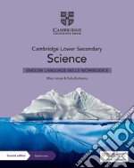 Cambridge lower secondary science. Stages 8. Skills Workbook. Per la Scuola media. Con Contenuto digitale per accesso on line libro