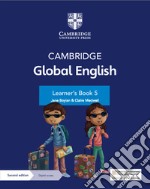 Cambridge Global English. Stages 5. Learner's book. Per la Scuola media. Con espansione online libro