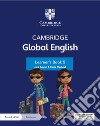 Cambridge Global English. Stages 5. Learner's book. Per la Scuola media. Con espansione online libro