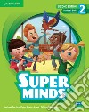 Super Minds. Level 2. Student's Book. Per la Scuola elementare. Con e-book. Con espansione online libro